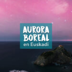 Auroras boreales en Euskadi