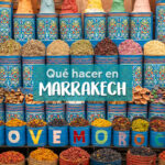 Qué ver y hacer en Marrakech