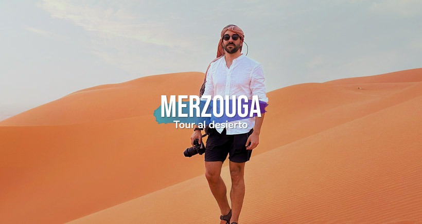 Tour al desierto de Merzouga